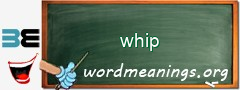 WordMeaning blackboard for whip